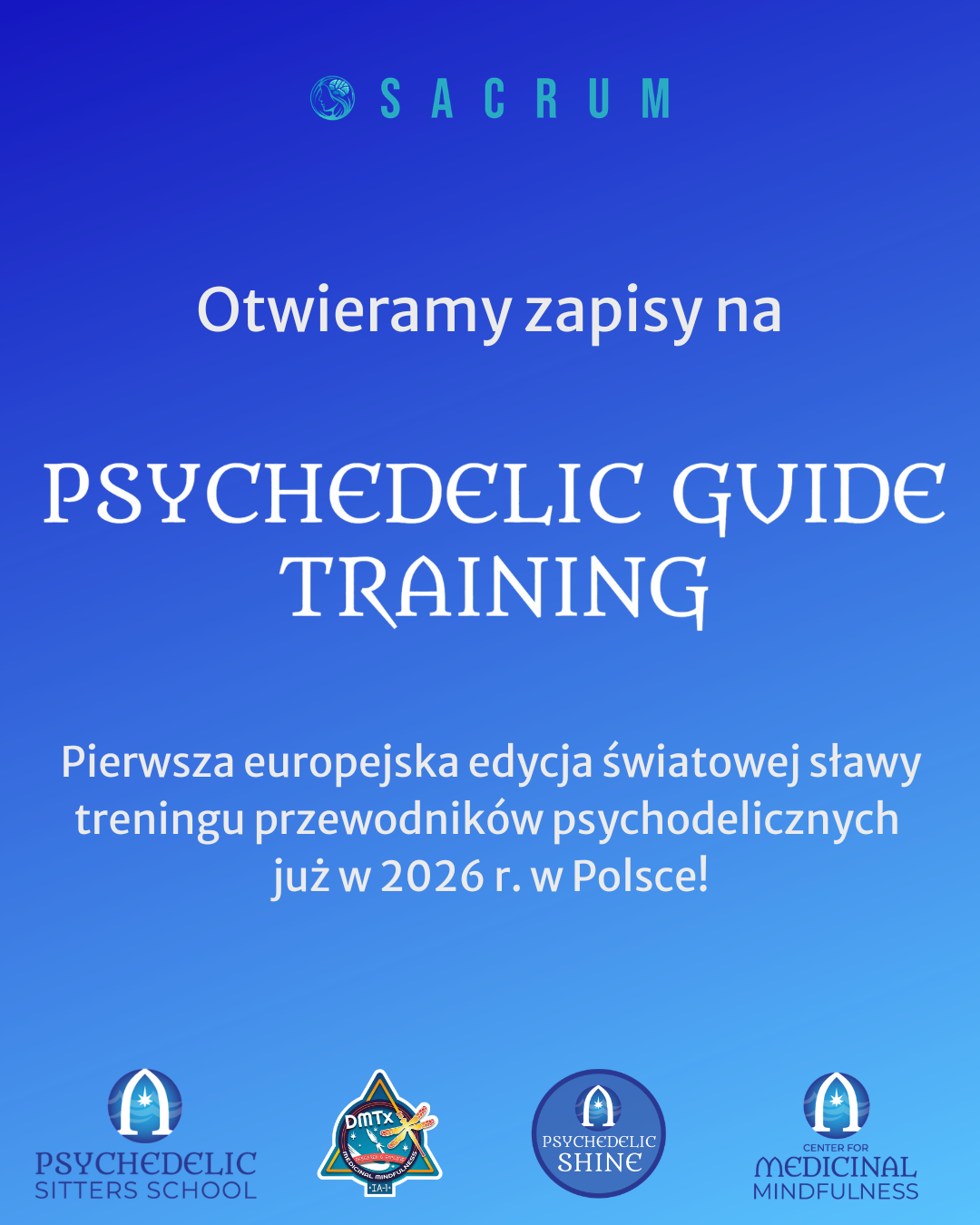 Psychedelic Guide Training — SACRUM, Center for Medicinal Mindfulness, DMTx, Psychedelic Sitters School